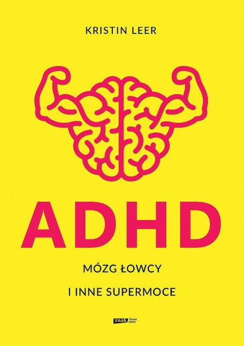 ADHD Mózg łowcy i inne supermoce wyd. specjalne