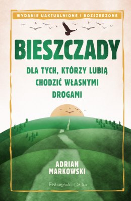 Bieszczady. Dla tych, którzy lubią chodzić własnymi drogami wyd. 2025