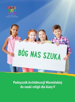 Religia Bóg nas szuka Podręcznik dla klasy V szkoły podstawowej