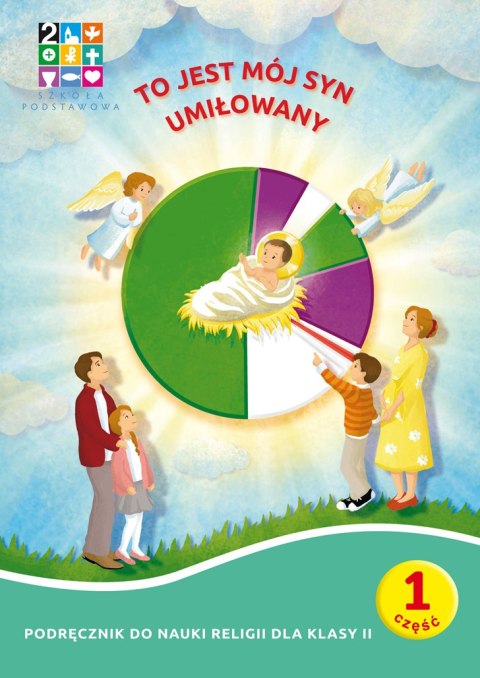 Religia To jest mój Syn umiłowany Podręcznik cz. 1 cz. 2 Domownik dla klasy II dla szkoły podstawowej