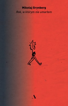 Rok, w którym nie umarłem