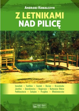 Z letnikami nad pilicę