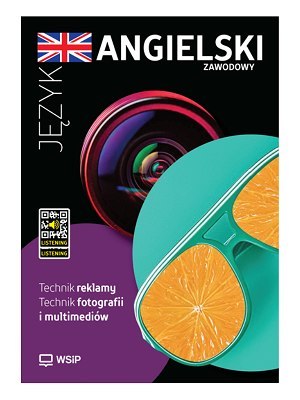 Język Angielski zawodowy dla technikum reklamy i fotografii
