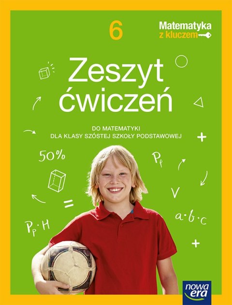 Matematyka z kluczem zeszyt ćwiczeń dla klasy 6 szkoły podstawowej EDYCJA 2025-2027