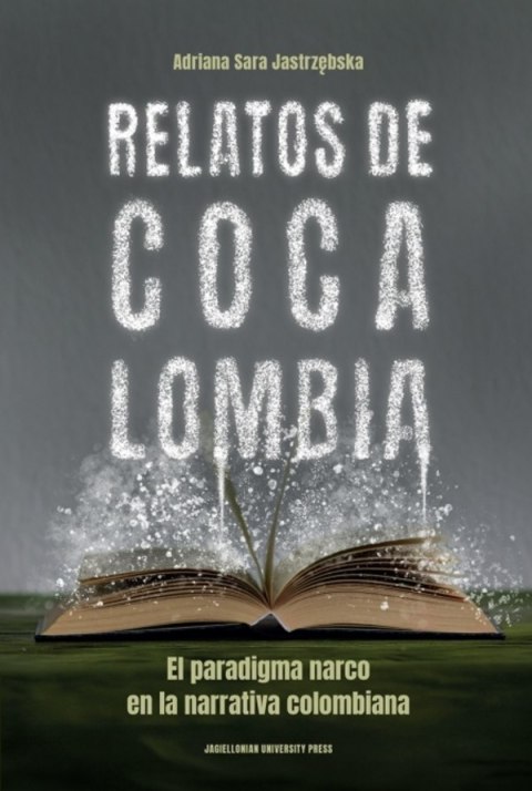 Relatos de Cocalombia. El paradigma narco en la narrativa colombiana
