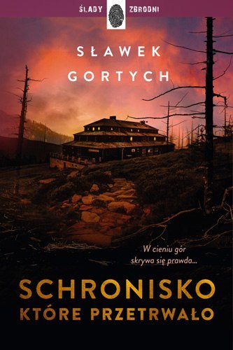 Schronisko, które przetrwało wyd. 2025