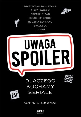 Uwaga, spoiler! Dlaczego kochamy seriale