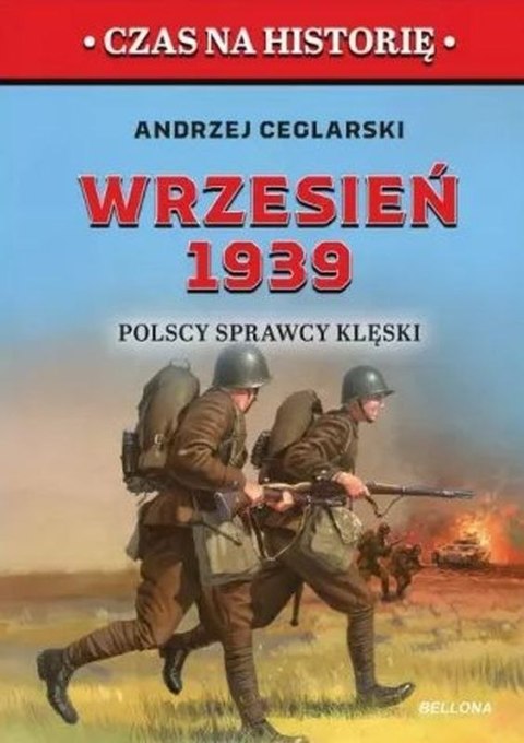 Wrzesień 1939. Polscy sprawcy klęski