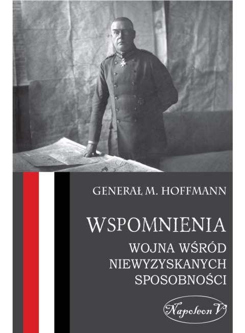 Wspomnienia. Wojna wśród niewyzyskowanych sposobności