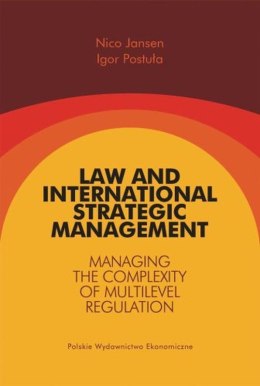 Law and International Strategic Management. Managing the Complexity of Regulation
