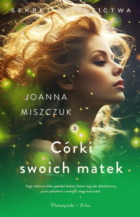 Córki swoich matek. Sekret dziedzictwa (Duże Litery)
