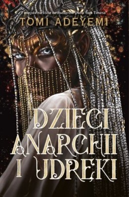 Dzieci anarchii i udręki. Dziedzictwo Oriszy. Tom3