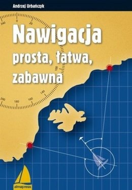 Nawigacja prosta, łatwa, zabawna wyd. 6