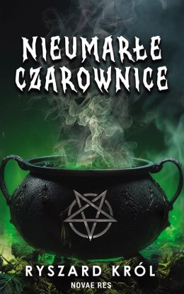 Nieumarłe czarownice. Tom 1