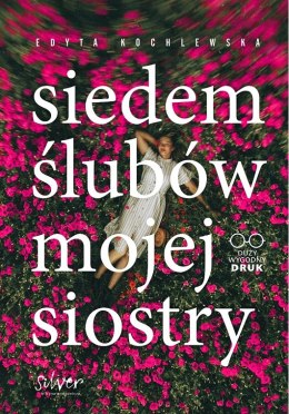 Siedem ślubów mojej siostry. Duży wygodny DRUK