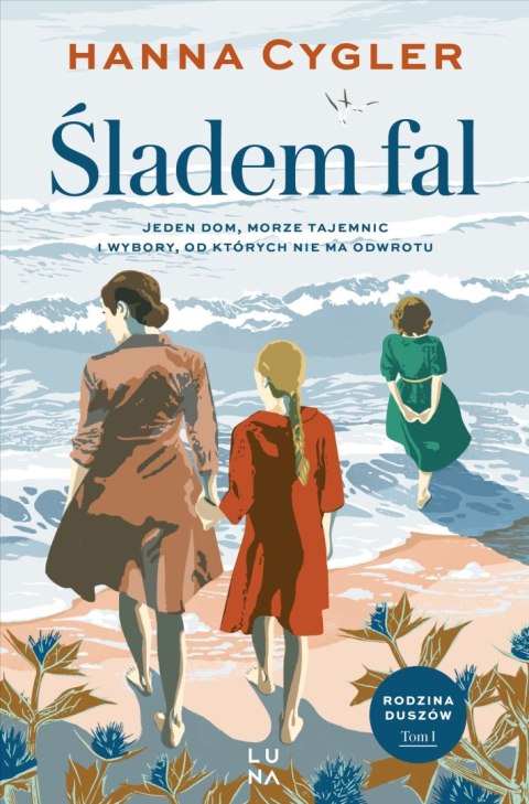 Śladem fal. Saga Rodzina Duszów. Tom 1