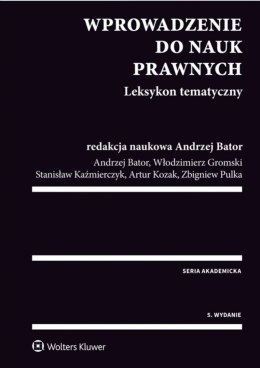 Wprowadzenie do nauk prawnych. Leksykon tematyczny