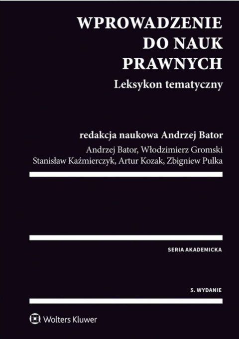 Wprowadzenie do nauk prawnych. Leksykon tematyczny