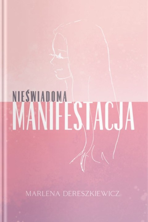Nieświadoma Manifestacja