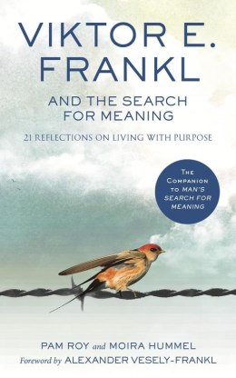 Viktor E. Frankl and the Search for Meaning wer. angielska