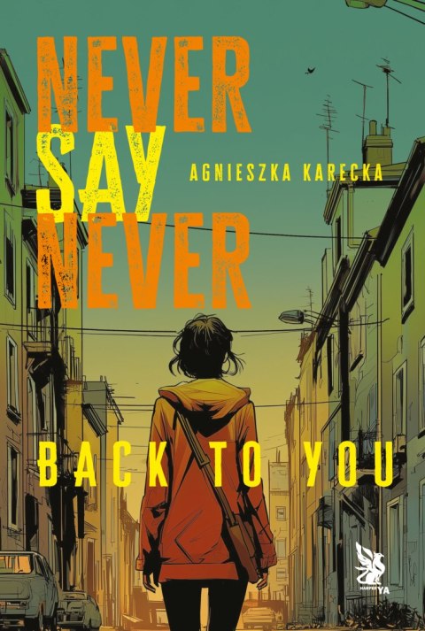 Back to You. Never Say Never