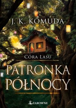 Córa lasu. Patronka północy Tom 4