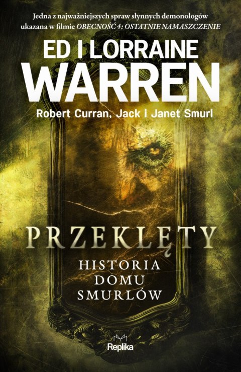 Przeklęty. Historia domu Smurlów. Nawiedzenia i opętania wyd. 3