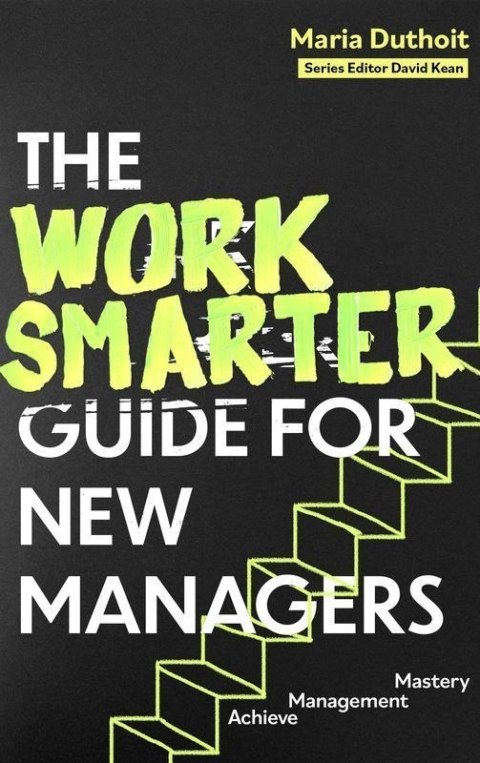 The Work Smarter Guide for New Managers wer. angielska