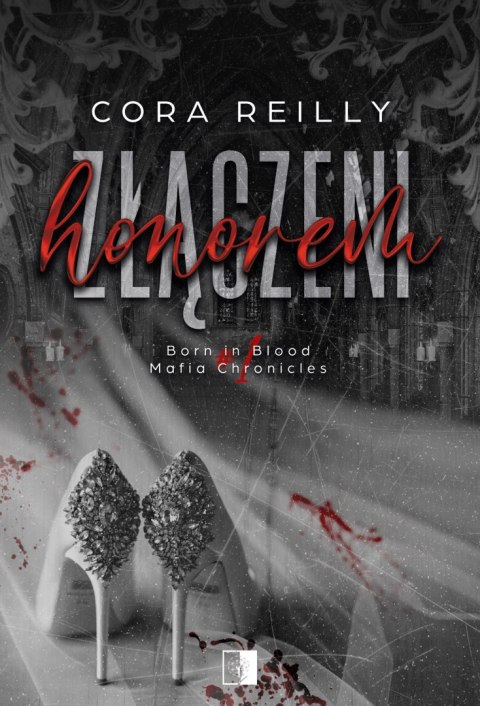 Złączeni honorem. Born in Blood Mafia Chronicles wyd. 2