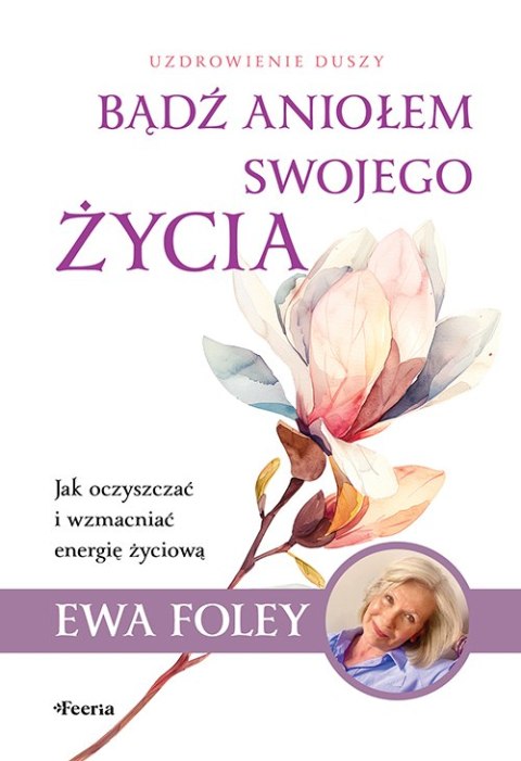 Bądź aniołem swojego życia