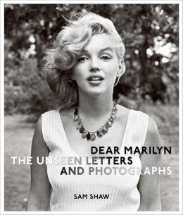 Dear Marilyn. The Unseen Letters and Photographs
