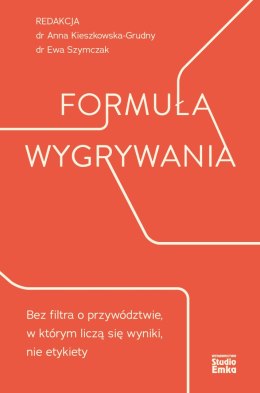 Formuła wygrywania. Bez filtra o przywództwie, w którym liczą się wyniki, nie etykiety