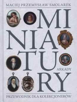 Miniatury przewodnik dla kolekcjonerów