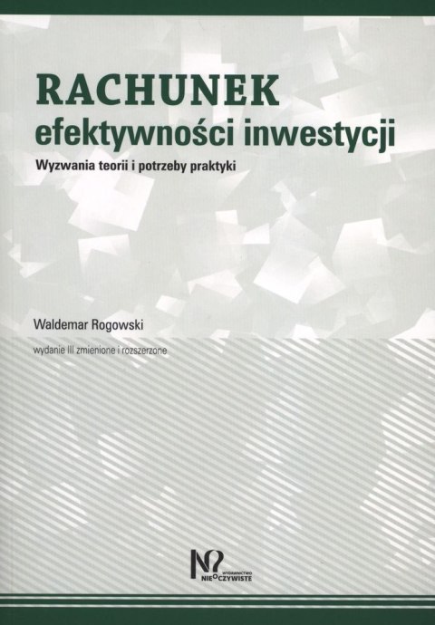 Rachunek efektywności inwestycji wyzwania teorii i potrzeby praktyki