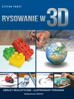 Rysowanie w 3 d obrazy realistyczne ilustrowany poradnik