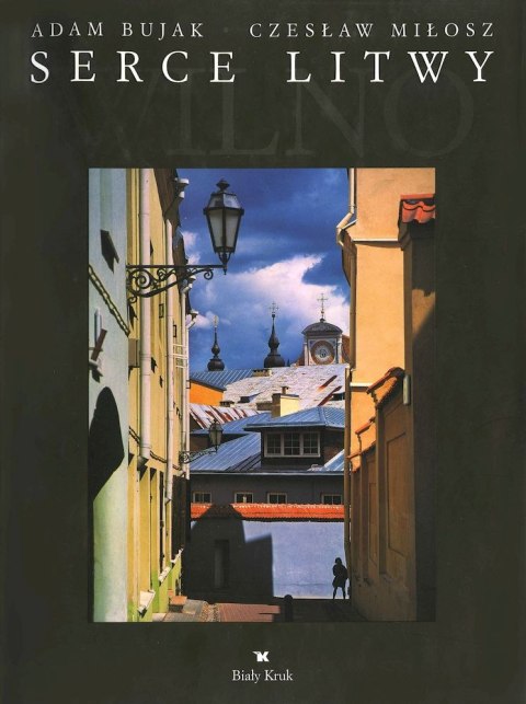 Serce Litwy. Wilno