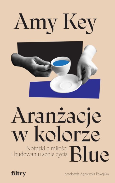 Aranżacje w kolorze Blue. Notatki o miłości i budowaniu sobie życia