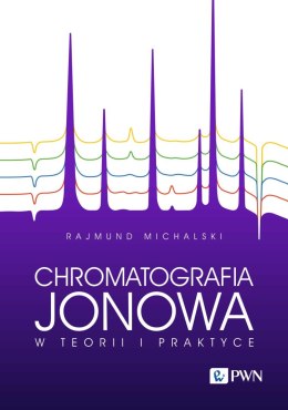 Chromatografia jonowa w teorii i praktyce