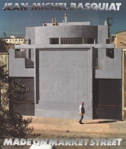 Jean-Michel Basquiat. Made On Market Street