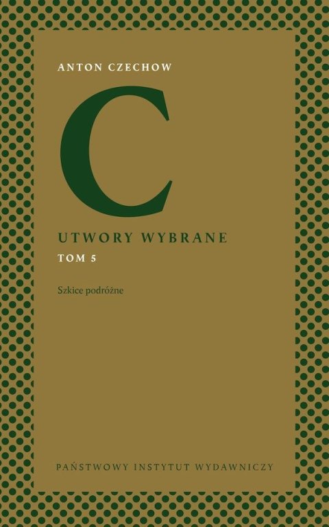 Szkice podróżne. Utwory wybrane. Tom 5