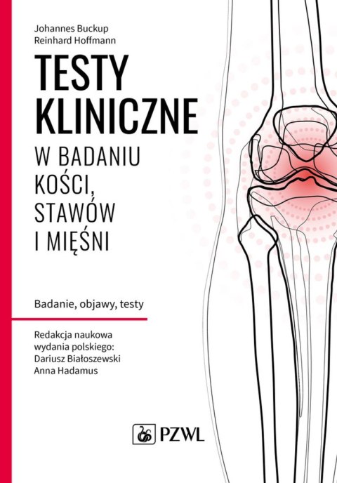 Testy kliniczne w badaniu kości, stawów i mięśni. Badanie, objawy, testy