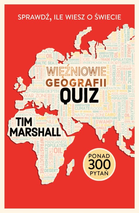 Więźniowie geografii. Quiz. Sprawdź, ile wiesz o świecie