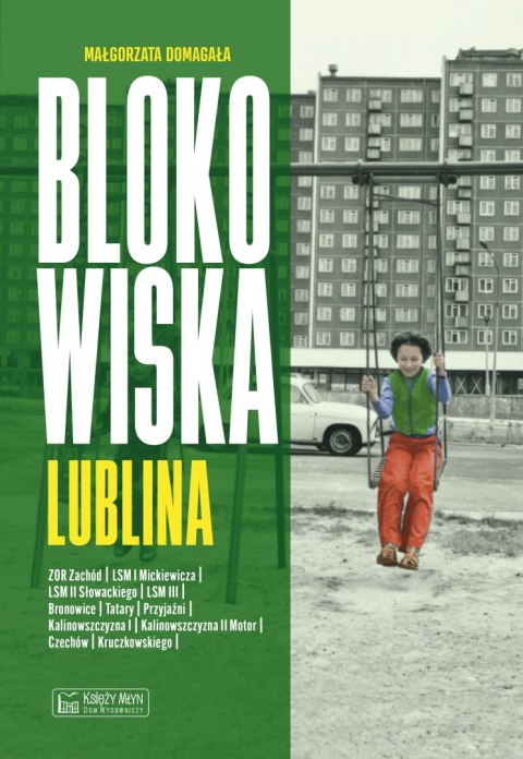 Blokowiska Lublina. Blokowiska
