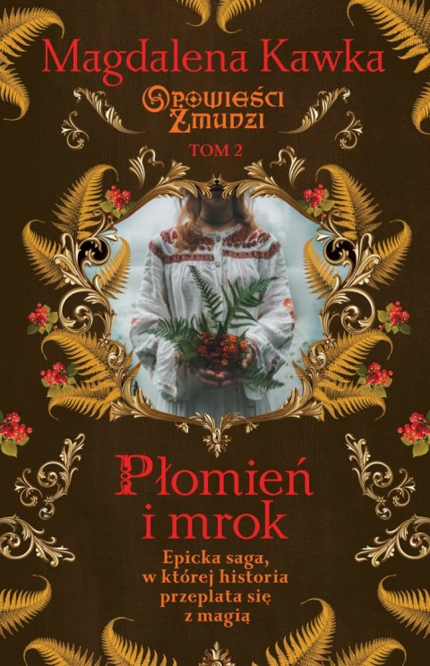 Płomień i mrok. Opowieści Żmudzi. Tom 2
