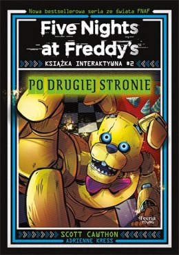 Po drugiej stronie. Five Nights at Freddy's. Książka interaktywna #2