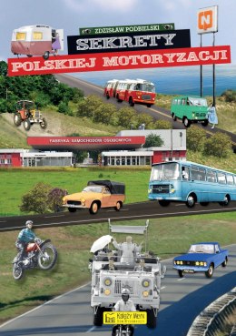 Sekrety polskiej motoryzacji. Sekrety