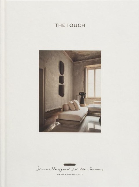 The Touch. Spaces Designed for the Senses wer. angielska