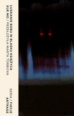 Łuskanie bobu w poświacie księżyca i inne opowiadania