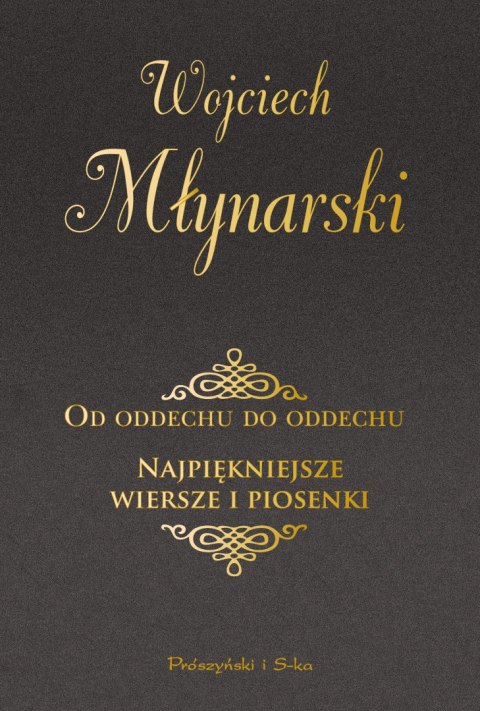 Od oddechu do oddechu. Najpiękniejsze wiersze i piosenki. Duże Litery wyd. 2