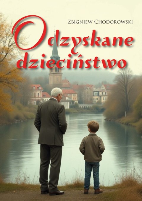 Odzyskane dzieciństwo